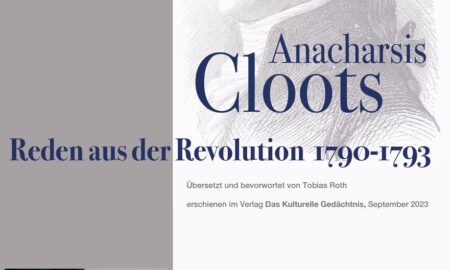 ACHTUNG: neuer Termin! / Lesung mit Tobias Roth & Janis Krebbers mit “Reden aus der Revolution 1790 – 1793” von Anacharsis Cloots